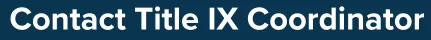 Contact Tile IX Coordinator
